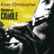 EVAN CHRISTOPHER / エヴァン・クリストファー / ジャンゴ・ア・ラ・クレオール