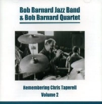 BOB BARNARD / ボブ・バーナード / REMEMBERING CHRIS TAPERELL VOLUME 2