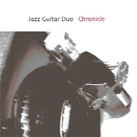 JAZZ GUITAR DUO / ジャズギターデュオ(田中裕一/古川靖久) / Ｃｈｒｏｎｉｃｌｅ