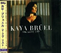 KAYA BRUEL / カヤ・ブリュエル / LOVE LIST