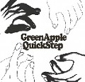 GREEN APPLE QUICK STEP / グリーン・アップル・クイック・ステップ / ＧｒｅｅｎＡｐｐｌｅＱｕｉｃｋ（ＣＤＲ）