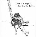 THE FOLK SIGH / ザ・フォーク・サイ / Ｈｏｗｌｉｎｇ　ｉｎ　Ｔｏｋｙｏ（ＣＤＲ