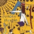 SUNDAY MORNING BELL / サンデイ・モーニング・ベル / HELLO MR.WONDER/DAYLIGHT COMES EP(CDR)