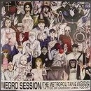 METROPOLITAN & UNFORGIVEN FRIENDS / ＭＥＧＲＯ ＳＥＳＳＩＯＮ