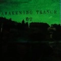 YOSHI HORINO / ＡＷＡＫＥＮＩＮＧ　ＴＲＡＮＣＥ０２