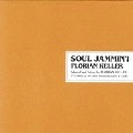 FLORIAN KELLER / フローリアン・ケラー / ＳＯＵＬ　ＪＡＭＭＩＮ’！　ＶＯＬ．３ / SOUL JAMIN'! VOL.3