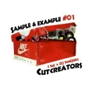 CUT CREATORS (SUI + DJ SOULJAH) / ＳＡＭＰＬＥ　＆　ＥＸＡＭＰＬＥ　＃０１