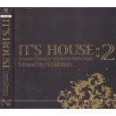 DJ KOMA / DJコマ / ＩＴ’Ｓ　ＨＯＵＳＥ　ＶＯＬ．２