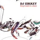 DJ ZIKKEY / ＥＸＰＲＥＳＳＩＶＥ　ＪＡＺＺ