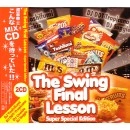 DJ YOSHIFUMI & DJ DDT-TROPICANA & DJ COOKIE & DJ SUGGIE / SWING FINAL LESSON SUPER SPECIAL EDITION