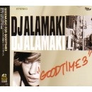 DJ ALAMAKI / ＧＯＯＤＴＩＭＥ　３