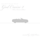 DJ HARU (GOD HAND RECORDZ) / ＧＯＤ　ＣＲＵＩＳＥ　ＶＯＬ．２