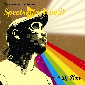 DJ KIM / ＳＰＥＣＴＲＵＭ　ＭＯＯＤ