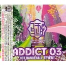 DJ マチ♂ルダ / ＡＤＤＩＣＴ　０３