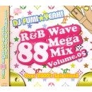 DJ FUMI☆YEAH! / R&B WAVE 88 MEGA MIX VOLUME.05