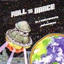 DJ KAZIKIYO & JOYMEN / ＲＯＬＬ　ＴＯ　ＤＡＮＣＥ
