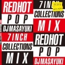 DJ MASAYUKI / ＲＥＤＨＯＴ　ＰＯＰ
