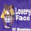 DJ SHOWTIME / Ｌｏｖｅｒｙ　Ｆａｃｅ