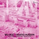 SHAFIQ HUSAYN (SA-RA CREATIVE PARTNERS) / シャフィーク・フセイン / MU-ROC