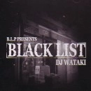 DJ WATAKI / ＢＬＡＣＫ　ＬＩＳＴ