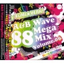 DJ FUMI☆YEAH! / R&B WAVE 88 MEGA MIX VOLUME.06