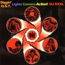 DJ XXXL / ＤＩＧＧＩＮ’OST LIGHTS CAMERA ACTION!