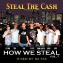 STEAL THE CASH / ＨＯＷ　ＷＥ　ＳＴＥＡＬ　ＶＯＬ．１