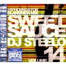 DJ STEELO / ＳＷＥＥＴ　ＳＡＵＣＥ　ＶＯＬ．１４