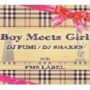 DJ FUMI & DJ SHAKER / ＢＯＹ　ＭＥＥＴＳ　ＧＩＲＬ