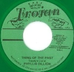 PHYLLIS DILLON / フィリス・ディロン / THING OF THE PAST (COLOR VINYL)