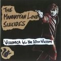 MANHATTAN LOVE SUICIDES / マンハッタン・ラヴ・スーサイズ / VERONICA