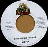 MUNGA / ムンガ / EVERYTHING PROPER