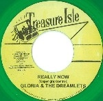 GLORIA & THE DREAMLETS / グロリア・アンド・ドリームレッツ / REALLY NOW (COLOR VINYL)