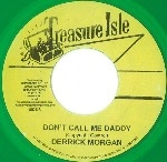 DERRICK MORGAN / デリック・モーガン / DON'T CALL ME DADDY (COLOR VINYL)