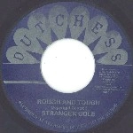 STRANGER COLE / ストレンジャー・コール / ROUGH AND TOUGH (COLOR VINYL)