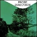 PROBE / DIRECTION