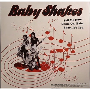 BABY SHAKES / ベイビー・シェイクス / TELL ME NOW