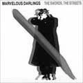 MARVELOUS DARLINGS / マーベラスダーリングス / SWORDS,THE STREETS