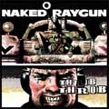 NAKED RAYGUN / ネイキッドレイガン / THROB THROB