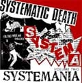 SYSTEMATIC DEATH / SYSTEMANIA VOL TWO