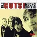 THE GUTS (PUNK) / MUCHO! PUNK ROCK N' ROLL