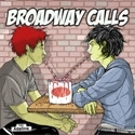 BROADWAY CALLS：TEENAGE BOTTLEROCKET / BROADWAY CALLS:TEENAGE BOTTLEROCKET