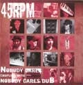 45RPM / ＮＯＢＯＤＹ　ＣＡＲＥＳ