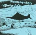 GLEAM GARDEN:TIM VERSION  / ＳＰＬＩＴ