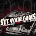 SET YOUR GOALS / セット・ユア・ゴールズ / RESET