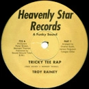 TROY RAINEY / TRICKY TEE RAP