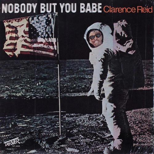 CLARENCE REID / クラレンス・リード / NOBODY BUT YOU BABE