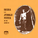 SHEBA / SHEBA PLAYS JUNGLE FEVER AND OTHER LATIN S