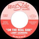 LARRY SAUNDERS (THE PROPHET OF SOUL) / ラリー・サンダース / ON THE REAL SIDE