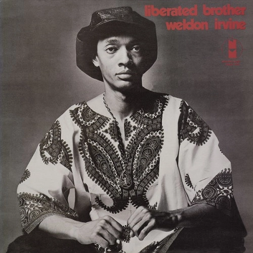 WELDON IRVINE / ウェルドン・アーヴィン / LIBERATED BROTHER